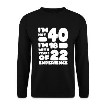 ich bin nicht 40 vierzig Jahre - Unisex Pullover - Schwarz - Vorne - Alina (178cm) & Michal (187cm)