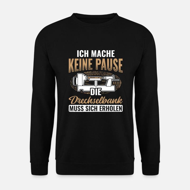 Drechseln Drehen Drechsler - Unisex Pullover - Schwarz