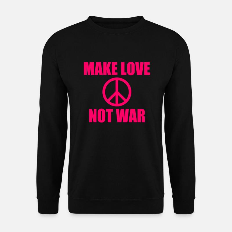 Make love not war - Unisex Pullover - Schwarz