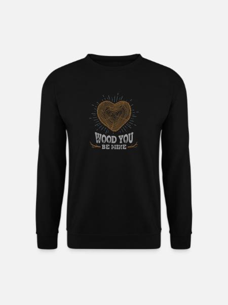 Wood You Be Mine - Unisex Sweatshirt - black
