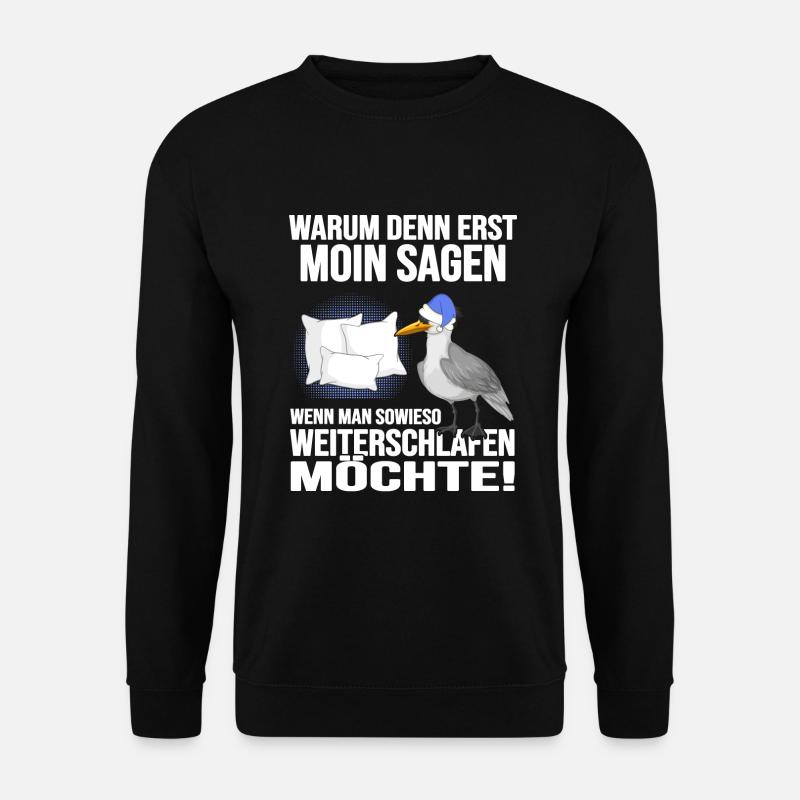 Küstenkind Moin moin Langschläfer Morgenmuffel - Unisex Pullover - Schwarz