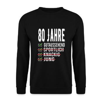 80. Geburtstag 80 Jahre - Unisex Pullover - Schwarz - Vorne - Alina (178cm) & Michal (187cm)