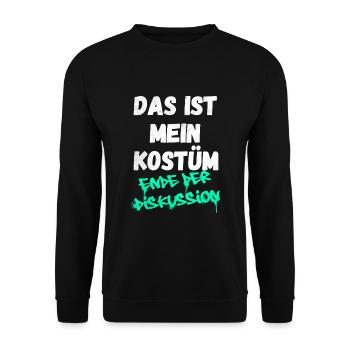Das ist mein Kostüm - Ende der Diskussion - Unisex Pullover - Schwarz - Vorne - Alina (178cm) & Michal (187cm)