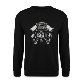 Legendärer Holzfäller Geboren 1981 Geschenk - Unisex Pullover - Schwarz - Vorne - Alina (178cm) & Michal (187cm)