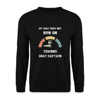 My Boat Does Not Run On Thanks Boat Captain - Unisex Sweatshirt - black - Front - Alina (178cm) & Michal (187cm)