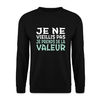 Je ne vieillis pas - Sweat-shirt Unisexe - noir - Devant - Alina (178cm) & Michal (187cm)