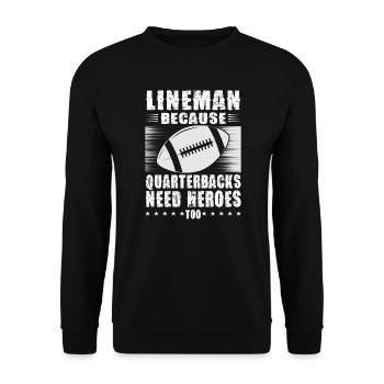 Lineman, weil Quarterbacks Helden brauchen - Unisex Pullover - Schwarz - Vorne - Alina (178cm) & Michal (187cm)