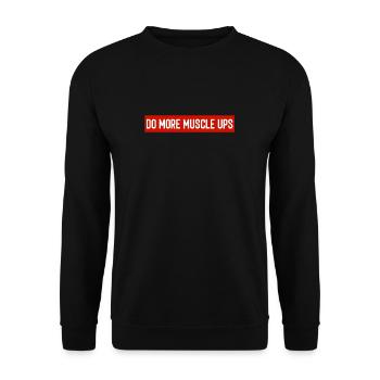 Do More Muscle Ups Calisthenics Street Workout - Unisex Sweatshirt - black - Front - Alina (178cm) & Michal (187cm)