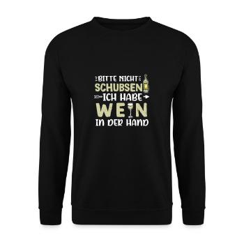 Bitte Nicht Schubsen Ich Habe Wein In Der Hand - Unisex Pullover - Schwarz - Vorne - Alina (178cm) & Michal (187cm)