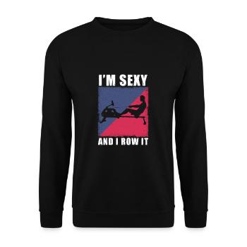 Rowing Machine I'm Sexy And I Row It Ergometer - Unisex Sweatshirt - black - Front - Alina (178cm) & Michal (187cm)