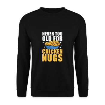 Nie zu alt für Chicken Nuggets Lustiger - Unisex Pullover - Schwarz - Vorne - Alina (178cm) & Michal (187cm)