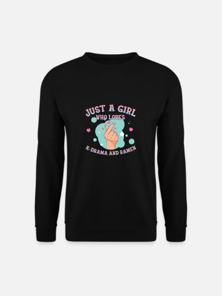 Just A Girl Who Loves K-Drama And Ramen Funny - Sweat-shirt Unisexe - noir