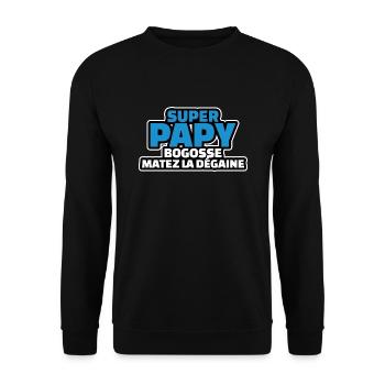 cadeau papy - super papy bogosse matez la dégaine - Sweat-shirt Unisexe - noir - Devant - Alina (178cm) & Michal (187cm)