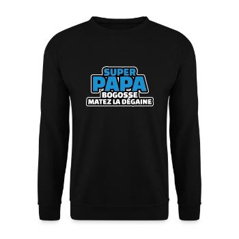 cadeau papa - super papa bogosse matez la dégaine - Sweat-shirt Unisexe - noir - Devant - Alina (178cm) & Michal (187cm)