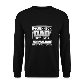 Roughneck Dad außer viel cooler lustiger - Unisex Pullover - Schwarz - Vorne - Alina (178cm) & Michal (187cm)