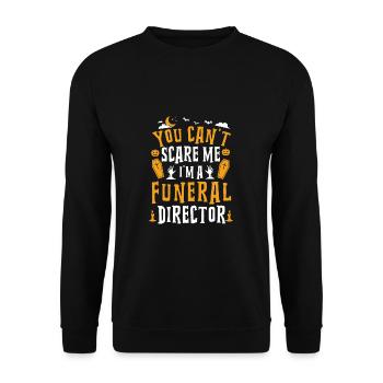 You Can't Scare Me I'm A Funeral Director - Sweat-shirt Unisexe - noir - Devant - Alina (178cm) & Michal (187cm)