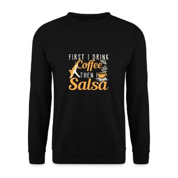 First I Drink Coffee Then I Salsa Funny Dancer - Unisex Sweatshirt - black - Front - Alina (178cm) & Michal (187cm)