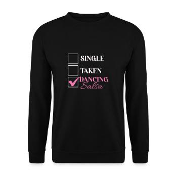 Single Taken Dancing Salsa Funny Salsa Dancer - Unisex Sweatshirt - black - Front - Alina (178cm) & Michal (187cm)