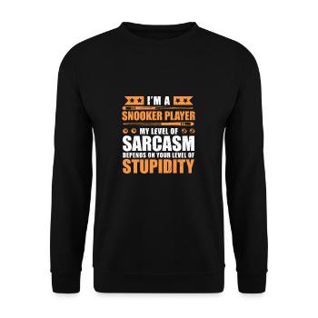Funny Snooker Sarcasm For A Pool Billiard Player - Unisex Sweatshirt - black - Front - Alina (178cm) & Michal (187cm)