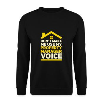 Don't Make Me Use My Funny Property Management - Unisex Sweatshirt - black - Front - Alina (178cm) & Michal (187cm)