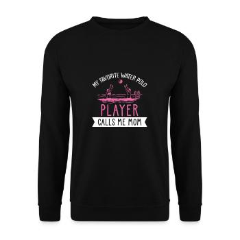 My Favorite Player Calls Me Mom For A Water Polo - Unisex Sweatshirt - black - Front - Alina (178cm) & Michal (187cm)