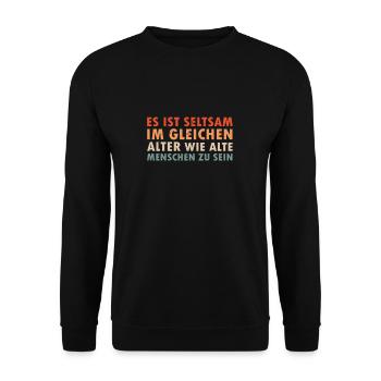 Seltsam Im Gleichen Alter Wie Alte Menschen - Unisex Pullover - Schwarz - Vorne - Alina (178cm) & Michal (187cm)