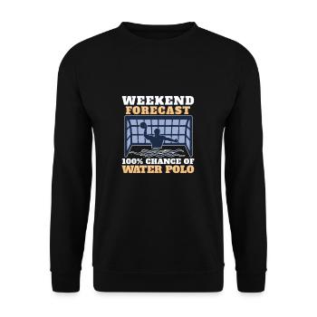 Weekend Forecast 100% Chance Funny Water Polo - Unisex Sweatshirt - black - Front - Alina (178cm) & Michal (187cm)