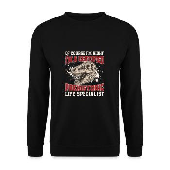 Of Course I'm Right Funny Paleontology For A - Unisex Pullover - Schwarz - Vorne - Alina (178cm) & Michal (187cm)