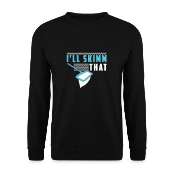 Je vais écrémer ce drôle de Pool Guy Service - Sweat-shirt Unisexe - noir - Devant - Alina (178cm) & Michal (187cm)