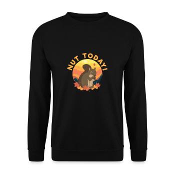 Nut Today Funny Squirrel Appreciation Humor For - Unisex Sweatshirt - black - Front - Alina (178cm) & Michal (187cm)