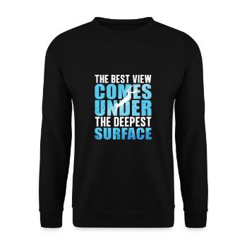 Best View Under The Deepest Surface Funny - Unisex Sweatshirt - black - Front - Alina (178cm) & Michal (187cm)