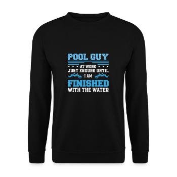 Funny Pool Guy Service „Fertig mit dem Wasser“ - Unisex Pullover - Schwarz - Vorne - Alina (178cm) & Michal (187cm)