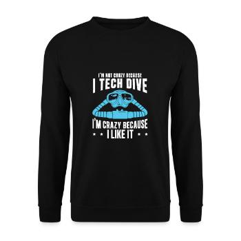 Ich bin nicht verrückt, weil ich Tec Dive - Unisex Pullover - Schwarz - Vorne - Alina (178cm) & Michal (187cm)