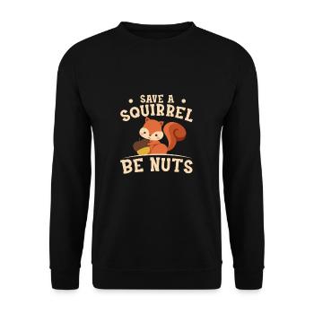 Be Nuts Funny Squirrel Appreciation For A - Unisex Sweatshirt - black - Front - Alina (178cm) & Michal (187cm)
