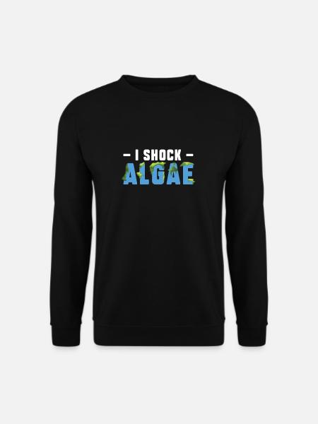 I Shock Algen Funny Pool Guy Service - Unisex Pullover - Schwarz
