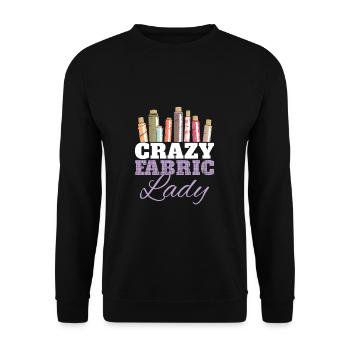 Crazy Fabric Funny Quilting Humor For A Quilter - Unisex Sweatshirt - black - Front - Alina (178cm) & Michal (187cm)