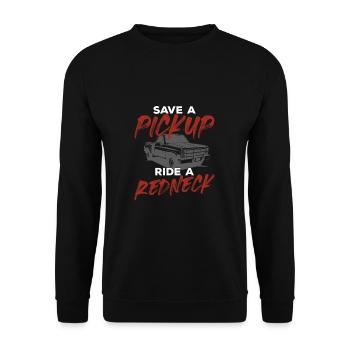 Save A Pickup Ride A Redneck Hillarious Southern - Unisex Sweatshirt - black - Front - Alina (178cm) & Michal (187cm)