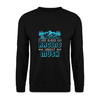 I Like Sleigh Dog Racing Really Mush Schlitten - Unisex Pullover - Schwarz - Vorne - Alina (178cm) & Michal (187cm)