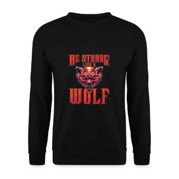 Be Strong As A Wolf Vicious Pack Of Wolves For - Unisex Sweatshirt - black - Front - Alina (178cm) & Michal (187cm)