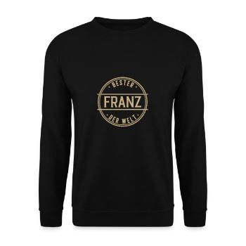 Bester Franz Der Welt Lustiges Männer Namen - Unisex Pullover - Schwarz - Vorne - Alina (178cm) & Michal (187cm)