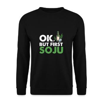 Ok, But First Soju Funny Korean Liquor Drink - Unisex Sweatshirt - black - Front - Alina (178cm) & Michal (187cm)