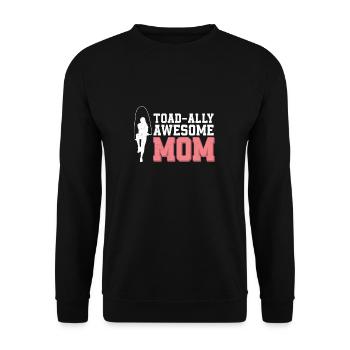 Toad-Ally Awesome Mom Corde à sauter amusante - Sweat-shirt Unisexe - noir - Devant - Alina (178cm) & Michal (187cm)