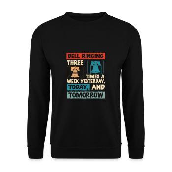Funny Bell Ringing Hobby Three Times A Week For - Unisex Pullover - Schwarz - Vorne - Alina (178cm) & Michal (187cm)