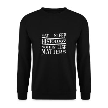 Eat Sleep Funny Histology A Histologic Technician - Unisex Sweatshirt - black - Front - Alina (178cm) & Michal (187cm)