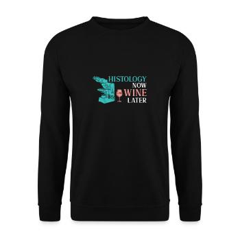 Funny Histology Now Wine Later For A Histologist - Unisex Sweatshirt - black - Front - Alina (178cm) & Michal (187cm)