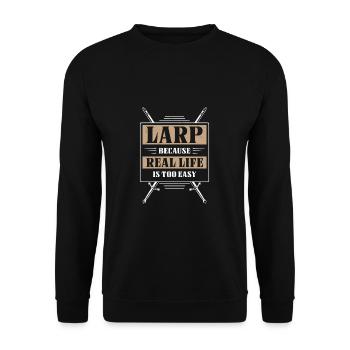 LARP Because Real Life Is To Easy Funny - Unisex Pullover - Schwarz - Vorne - Alina (178cm) & Michal (187cm)