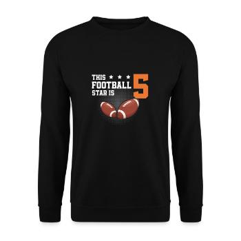 Football Star 5 American Football 5 Jahre alt 5. - Unisex Pullover - Schwarz - Vorne - Alina (178cm) & Michal (187cm)