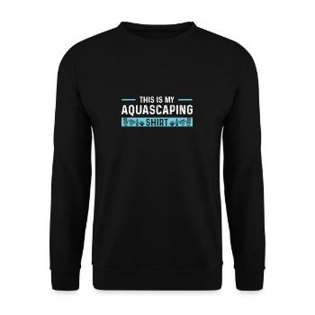 Funny This Is My Aquascaping shirt for - Unisex Sweatshirt - black - Front - Alina (178cm) & Michal (187cm)