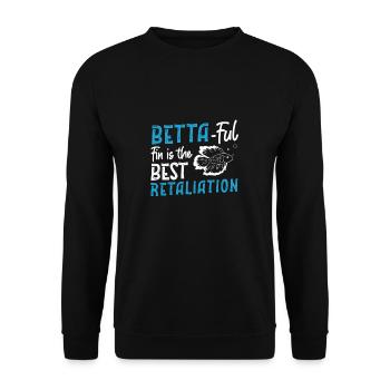 Funny Betta-ful Fin ist der beste Vergeltungsmann - Unisex Pullover - Schwarz - Vorne - Alina (178cm) & Michal (187cm)