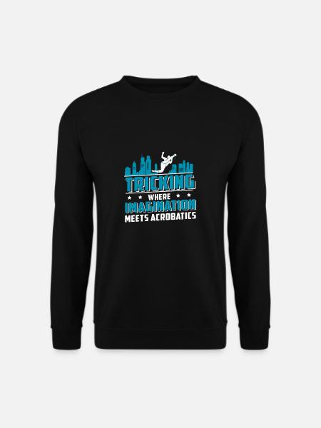 Tricking imagination meets acrobatics - Unisex Sweatshirt - black